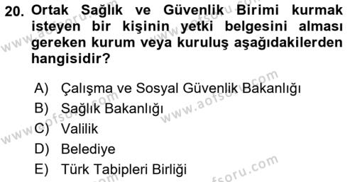 İş Sağlığı ve Güvenliğinin Temelleri Dersi 2022 - 2023 Yılı (Vize) Ara Sınavı 20. Soru