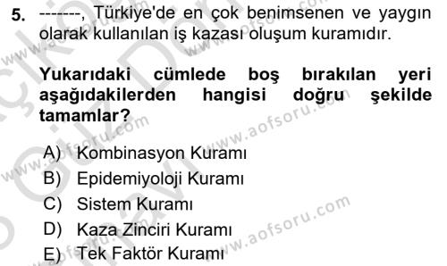 İş Sağlığı ve Güvenliğinin Temelleri Dersi 2022 - 2023 Yılı (Vize) Ara Sınavı 5. Soru