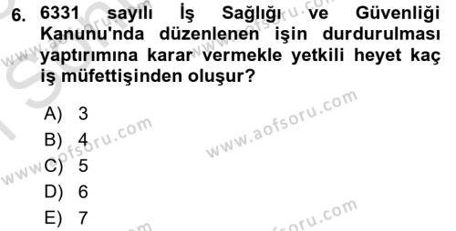 İş Sağlığı ve Güvenliğinin Temelleri Dersi 2022 - 2023 Yılı (Final) Dönem Sonu Sınavı 6. Soru