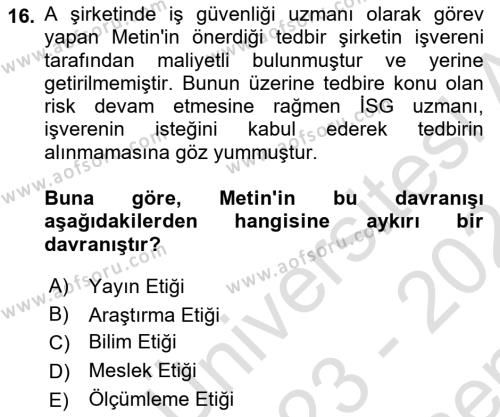 İş Sağlığı ve Güvenliğinin Temelleri Dersi 2023 - 2024 Yılı (Final) Dönem Sonu Sınavı 16. Soru