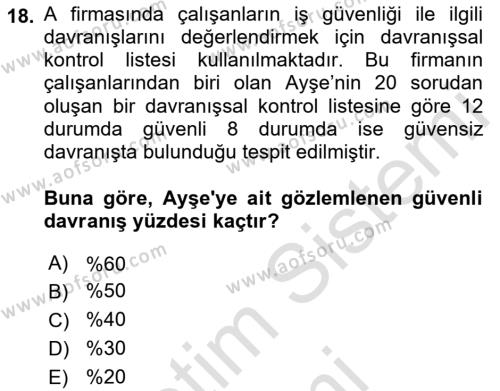 İş Sağlığı ve Güvenliğinin Temelleri Dersi 2023 - 2024 Yılı (Final) Dönem Sonu Sınavı 18. Soru