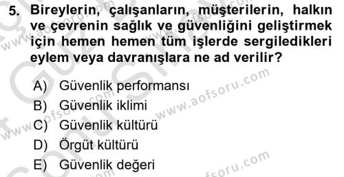 İş Sağlığı ve Güvenliğinin Temelleri Dersi 2023 - 2024 Yılı (Final) Dönem Sonu Sınavı 5. Soru