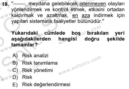 Yönetim Sistemleri ve Risk Yönetimi Dersi 2022 - 2023 Yılı (Final) Dönem Sonu Sınavı 19. Soru