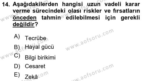 Yönetim Sistemleri ve Risk Yönetimi Dersi 2022 - 2023 Yılı Yaz Okulu Sınavı 14. Soru