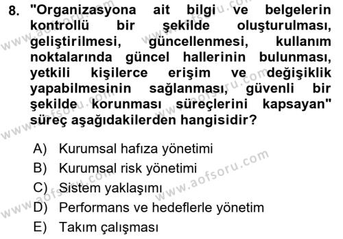 Yönetim Sistemleri ve Risk Yönetimi Dersi 2022 - 2023 Yılı Yaz Okulu Sınavı 8. Soru