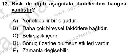 Yönetim Sistemleri ve Risk Yönetimi Dersi 2023 - 2024 Yılı (Vize) Ara Sınavı 13. Soru