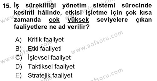 Yönetim Sistemleri ve Risk Yönetimi Dersi 2023 - 2024 Yılı (Vize) Ara Sınavı 15. Soru