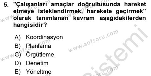 Yönetim Sistemleri ve Risk Yönetimi Dersi 2023 - 2024 Yılı (Vize) Ara Sınavı 5. Soru