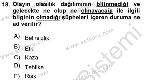 Yönetim Sistemleri ve Risk Yönetimi Dersi 2023 - 2024 Yılı (Final) Dönem Sonu Sınavı 18. Soru