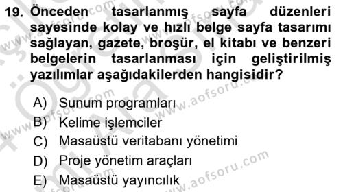 Çalışma Hayatında Bilgi ve Belge Yönetimi Dersi 2023 - 2024 Yılı (Vize) Ara Sınavı 19. Soru