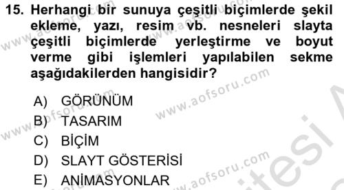 Çalışma Hayatında Bilgi ve Belge Yönetimi Dersi 2023 - 2024 Yılı (Final) Dönem Sonu Sınavı 15. Soru