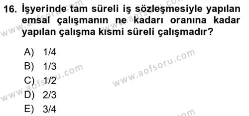 İş Sağlığı ve Güvenliği Mevzuatı Dersi 2019 - 2020 Yılı (Vize) Ara Sınavı 16. Soru