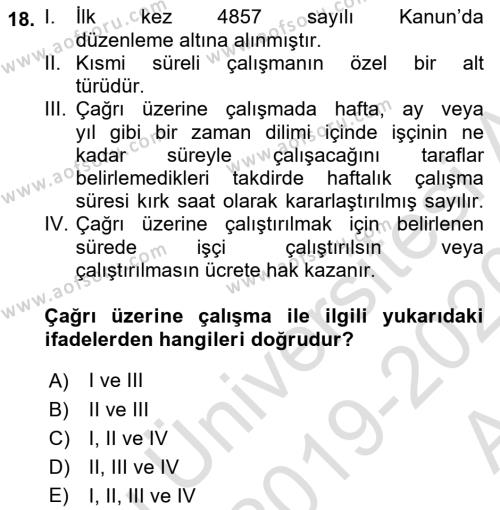 İş Sağlığı ve Güvenliği Mevzuatı Dersi 2019 - 2020 Yılı (Vize) Ara Sınavı 18. Soru