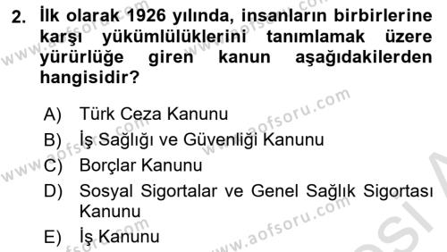 İş Sağlığı ve Güvenliği Mevzuatı Dersi 2019 - 2020 Yılı (Vize) Ara Sınavı 2. Soru