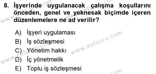 İş Sağlığı ve Güvenliği Mevzuatı Dersi 2019 - 2020 Yılı (Vize) Ara Sınavı 8. Soru