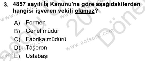 İş Sağlığı ve Güvenliği Mevzuatı Dersi 2019 - 2020 Yılı (Final) Dönem Sonu Sınavı 3. Soru