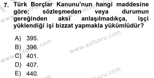 İş Sağlığı ve Güvenliği Mevzuatı Dersi 2019 - 2020 Yılı (Final) Dönem Sonu Sınavı 7. Soru