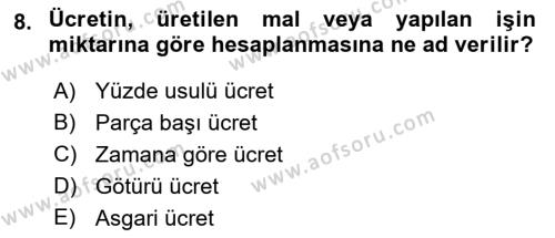 İş Sağlığı ve Güvenliği Mevzuatı Dersi 2019 - 2020 Yılı (Final) Dönem Sonu Sınavı 8. Soru