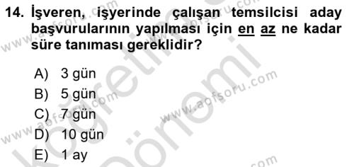 İş Sağlığı ve Güvenliği Mevzuatı Dersi 2021 - 2022 Yılı (Vize) Ara Sınavı 14. Soru