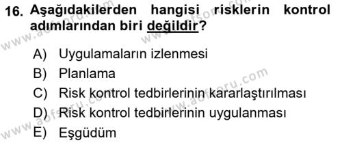 İş Sağlığı ve Güvenliği Mevzuatı Dersi 2021 - 2022 Yılı (Vize) Ara Sınavı 16. Soru