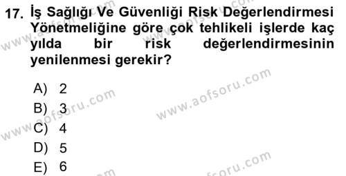 İş Sağlığı ve Güvenliği Mevzuatı Dersi 2021 - 2022 Yılı (Vize) Ara Sınavı 17. Soru