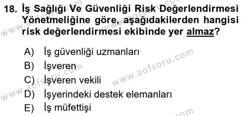 İş Sağlığı ve Güvenliği Mevzuatı Dersi 2021 - 2022 Yılı (Vize) Ara Sınavı 18. Soru