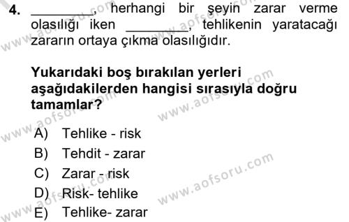 İş Sağlığı ve Güvenliği Mevzuatı Dersi 2021 - 2022 Yılı (Vize) Ara Sınavı 4. Soru