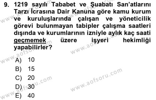 İş Sağlığı ve Güvenliği Mevzuatı Dersi 2021 - 2022 Yılı (Vize) Ara Sınavı 9. Soru