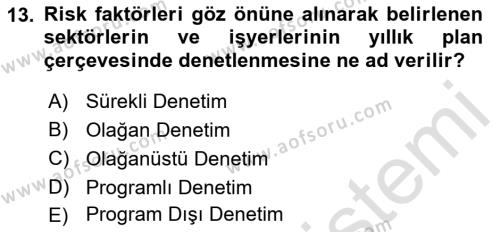 İş Sağlığı ve Güvenliği Mevzuatı Dersi 2021 - 2022 Yılı (Final) Dönem Sonu Sınavı 13. Soru