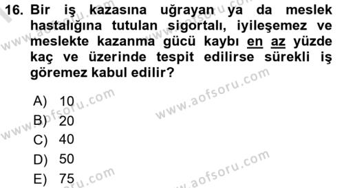 İş Sağlığı ve Güvenliği Mevzuatı Dersi 2021 - 2022 Yılı (Final) Dönem Sonu Sınavı 16. Soru