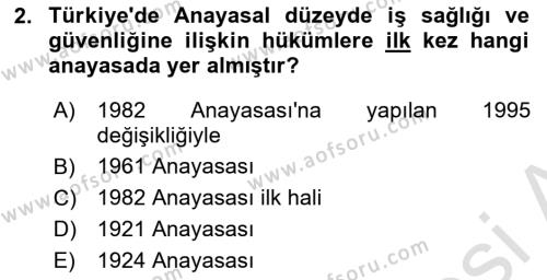 İş Sağlığı ve Güvenliği Mevzuatı Dersi 2021 - 2022 Yılı (Final) Dönem Sonu Sınavı 2. Soru