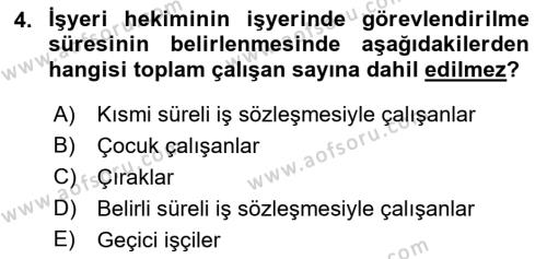 İş Sağlığı ve Güvenliği Mevzuatı Dersi 2021 - 2022 Yılı (Final) Dönem Sonu Sınavı 4. Soru