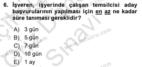 İş Sağlığı ve Güvenliği Mevzuatı Dersi 2021 - 2022 Yılı (Final) Dönem Sonu Sınavı 6. Soru