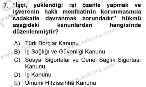 İş Sağlığı ve Güvenliği Mevzuatı Dersi 2021 - 2022 Yılı (Final) Dönem Sonu Sınavı 7. Soru