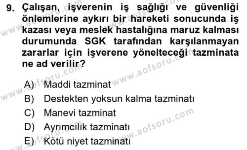 İş Sağlığı ve Güvenliği Mevzuatı Dersi 2021 - 2022 Yılı (Final) Dönem Sonu Sınavı 9. Soru