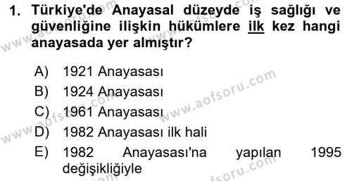 İş Sağlığı ve Güvenliği Mevzuatı Dersi 2021 - 2022 Yılı Yaz Okulu Sınavı 1. Soru