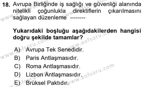 İş Sağlığı ve Güvenliği Mevzuatı Dersi 2021 - 2022 Yılı Yaz Okulu Sınavı 18. Soru