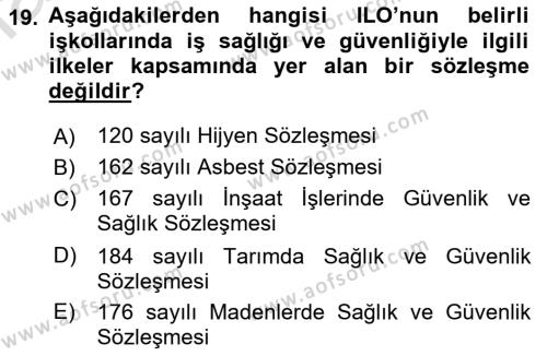 İş Sağlığı ve Güvenliği Mevzuatı Dersi 2021 - 2022 Yılı Yaz Okulu Sınavı 19. Soru