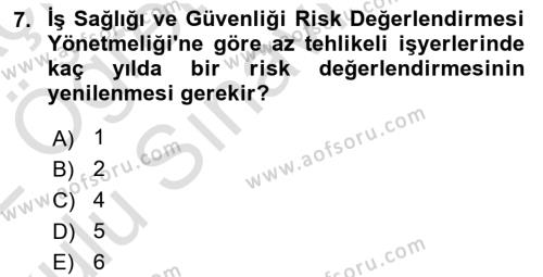 İş Sağlığı ve Güvenliği Mevzuatı Dersi 2021 - 2022 Yılı Yaz Okulu Sınavı 7. Soru