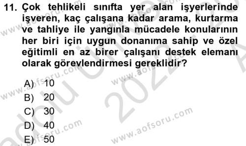 İş Sağlığı ve Güvenliği Mevzuatı Dersi 2022 - 2023 Yılı (Vize) Ara Sınavı 11. Soru