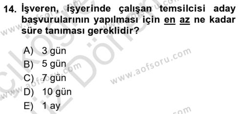 İş Sağlığı ve Güvenliği Mevzuatı Dersi 2022 - 2023 Yılı (Vize) Ara Sınavı 14. Soru