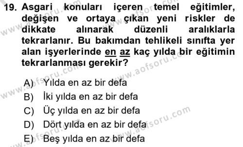 İş Sağlığı ve Güvenliği Mevzuatı Dersi 2022 - 2023 Yılı (Vize) Ara Sınavı 19. Soru