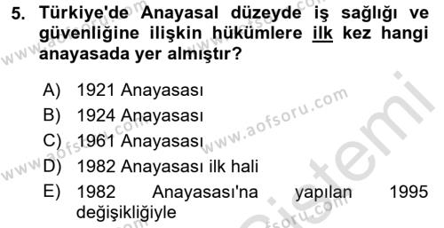 İş Sağlığı ve Güvenliği Mevzuatı Dersi 2022 - 2023 Yılı (Vize) Ara Sınavı 5. Soru