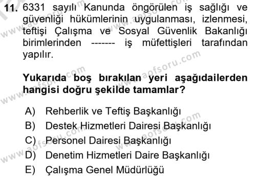 İş Sağlığı ve Güvenliği Mevzuatı Dersi 2022 - 2023 Yılı (Final) Dönem Sonu Sınavı 11. Soru