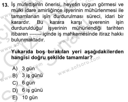 İş Sağlığı ve Güvenliği Mevzuatı Dersi 2022 - 2023 Yılı (Final) Dönem Sonu Sınavı 13. Soru