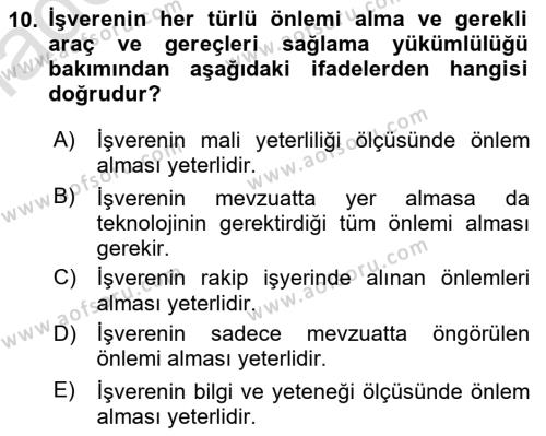 İş Sağlığı ve Güvenliği Mevzuatı Dersi 2023 - 2024 Yılı (Vize) Ara Sınavı 10. Soru