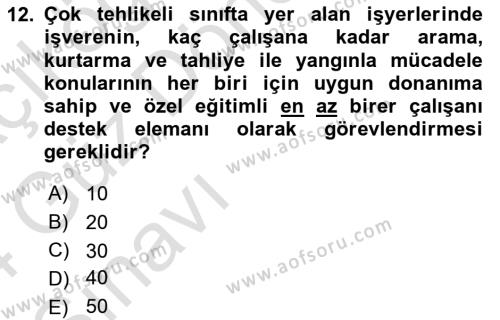 İş Sağlığı ve Güvenliği Mevzuatı Dersi 2023 - 2024 Yılı (Vize) Ara Sınavı 12. Soru