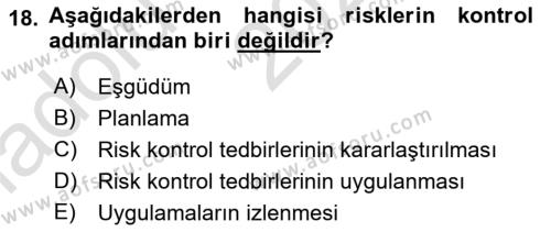 İş Sağlığı ve Güvenliği Mevzuatı Dersi 2023 - 2024 Yılı (Vize) Ara Sınavı 18. Soru