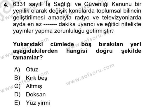 İş Sağlığı ve Güvenliği Mevzuatı Dersi 2023 - 2024 Yılı (Vize) Ara Sınavı 4. Soru