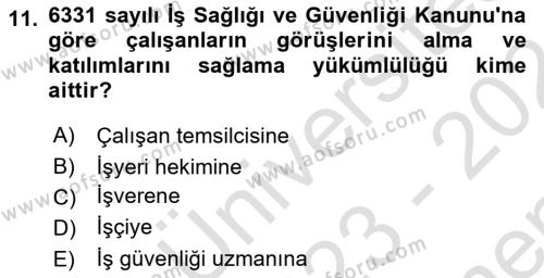 İş Sağlığı ve Güvenliği Mevzuatı Dersi 2023 - 2024 Yılı (Final) Dönem Sonu Sınavı 11. Soru